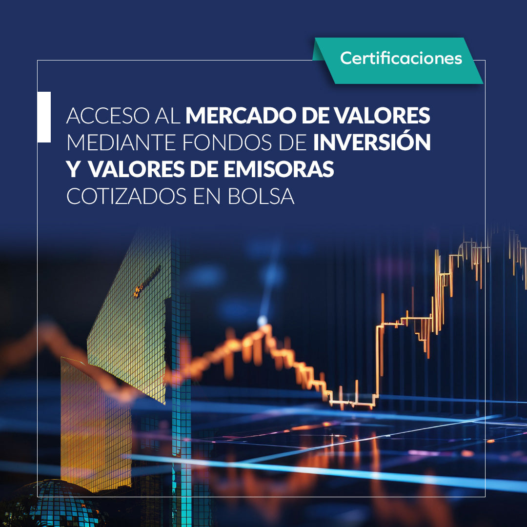 Acceso al mercado de valores mediante fondos de inversión y valores de emisoras  cotizados en bolsa