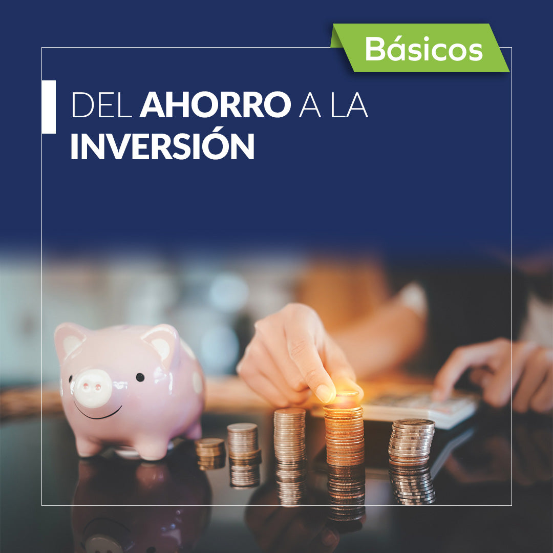 Del ahorro a la inversión