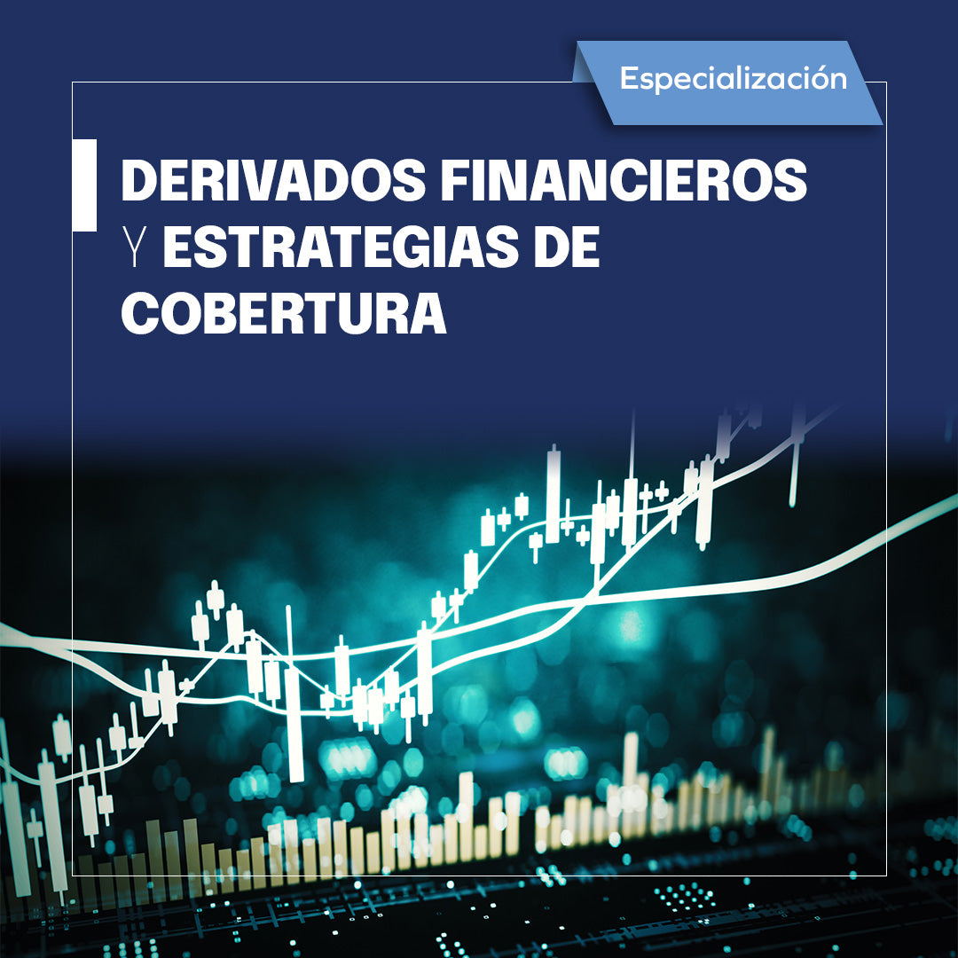 Derivados financieros y Estrategias de cobertura