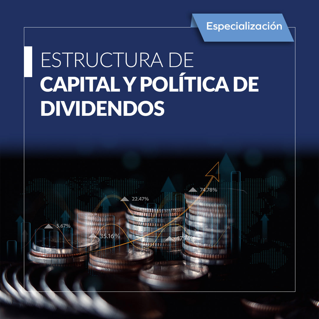 Estructura de capital y política de dividendos.