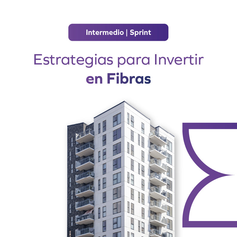 Estrategias para Invertir en Fibras