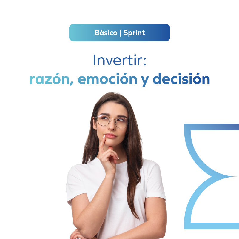 Invertir: razón, emoción y decisión